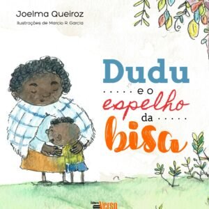 Dudu e o espelho da bisa 