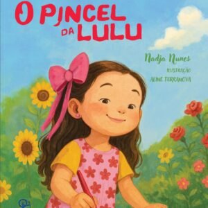 O pincel da Lulu - Nadja Nunes